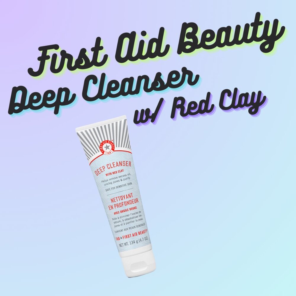 First Aid Beauty Red Clay Deep Cleanser w/ Rosemary
